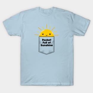 Pocket full of sunshine T-Shirt